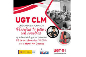 UGT CLM organiza en Cuenca la jornada “Planifica tu futuro con nosotros”
