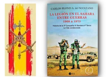 La Fundación Ibercaja de Guadalajara acoge la presentación del libro “La Legión en el Sahara, entre guerras 1968 a 1975. Historia de la 3ª Compañía IX Bandera 4º Tercio. La más condecorada” La Fundación Ibercaja de Guadalajara acoge la presentación del libro “La Legión en el Sahara, entre guerras 1968 a 1975. Historia de la 3ª Compañía IX Bandera 4º Tercio. La más condecorada”