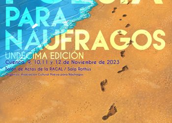 La nueva edición de “Poesía para náufragos” reúne en su programa las voces de dieciséis creadores de toda España