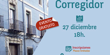 El miércoles 27 de diciembre se organiza una nueva visita guiada a la Casa del Corregidor con detalle culinario por la Capital Española de la Gastronomía