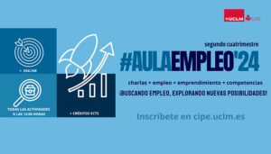 La UCLM ofrece una nueva edición del programa #AulaEmpleo, formación en línea en materia de empleo y el emprendimiento