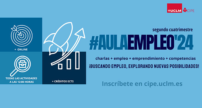 La UCLM ofrece una nueva edición del programa #AulaEmpleo, formación en línea en materia de empleo y el emprendimiento