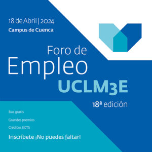 Estudiantes, egresadosas y profesionales ya pueden inscribirse en UCLM3E, el gran evento del empleo cualificado de Castilla-La Mancha