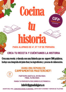El Centro Integrado de FP de Guadalajara convoca el concurso ´Cocina tu Historia´ cuyo premio será la participación en un campamento de Mastercheff