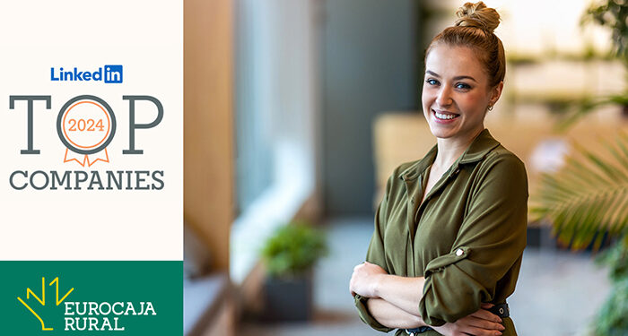 Eurocaja Rural, en la lista 'Top Companies 2024 España' elaborada por LinkedIn 1 Eurocaja Rural, en la lista 'Top Companies 2024 España' elaborada por LinkedIn