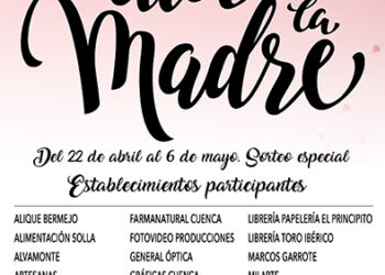La Asociación de Comercio de Cuenca sorteará 38 vales de 50 euros para celebrar el Día de la Madre La Asociación de Comercio de Cuenca sorteará 38 vales de 50 euros para celebrar el Día de la Madre