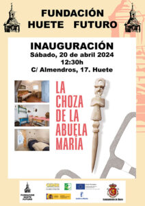 La Fundación Huete Futuro inaugurará la remodelada Choza de la Abuela María el próximo 20 de abril