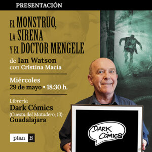 Ian Watson y Cristina Macía visitarán Dark Cómics Guadalajara