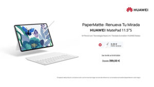 Huawei lanza la nueva MatePad 11.5” S la tablet con pantalla PaperMatte que redefine la experiencia creativa
