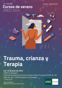 El 8 de julio comienza en Azuqueca el curso de verano de la UNED “Trauma, crianza y terapia”
