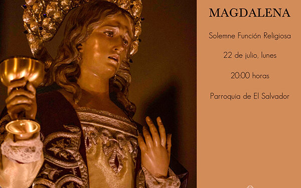 La V. H. del Santísimo Cristo de la Luz celebra este lunes la Santa Misa por la festividad de Santa María Magdalena 1 La V. H. del Santísimo Cristo de la Luz celebra este lunes la Santa Misa por la festividad de Santa María Magdalena