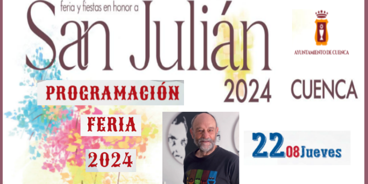 El pregón de Javier Cansado dará inicio esta tarde en Cuenca a la Feria y Fiestas de San Julián 2024 1 22 p 800x445 1