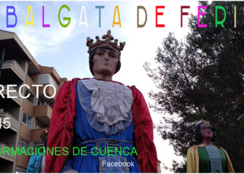 Sigue en directo la Cabalgata de la Feria y Fiestas de San Julián, a través de Informaciones de Cuenca (Facebook), si el tiempo lo permite