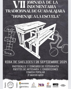 La Asociación Cultural “La Riba” celebra su la VII de las jornadas de la indumentaria tradicional de Guadalajara “Homenaje a la escuela”