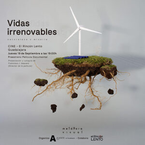 Preestreno en la provincia de Guadalajara de la película documental “Vidas irrenovables” este jueves 19 y sábado 21 de septiembre