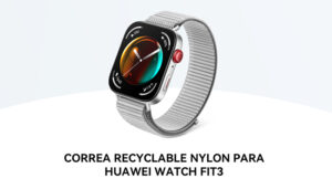 Tres nuevos modelos de Huawei Watch Fit 3 Milanese, Recycled Nylon y Special Edition