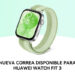 Tres nuevos modelos de Huawei Watch Fit 3 Milanese, Recycled Nylon y Special Edition