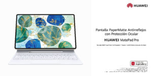 Pantalla PaperMatte con Protección Ocular de Huawei, innovación y bienestar visual en un solo producto
