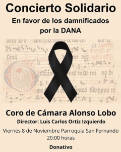 El Coro de Cámara Alonso Lobo organiza un concierto benéfico para los afectados por la DANA