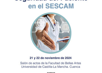 La X Jornada de Seguridad del Paciente en el SESCAM reunirá en Cuenca a unos 250 profesionales de toda Castilla-La Mancha
