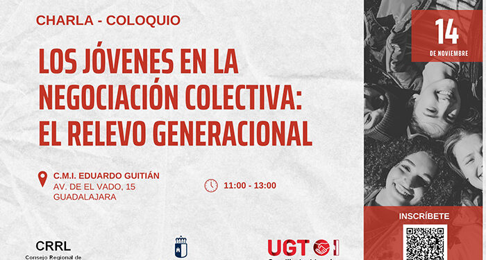 UGT CLM abordará en Guadalajara la importancia del relevo generacional en la negociación colectiva 1 UGT CLM abordará en Guadalajara la importancia del relevo generacional en la negociación colectiva