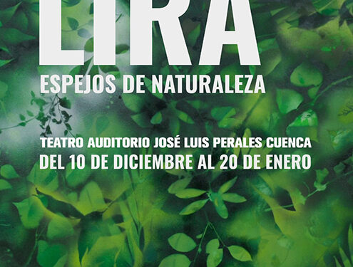 LIRA “Espejos de naturaleza”, dentro del proyecto “Días de ARTE CONQUENSE” 1 LIRA “Espejos de naturaleza” dentro del proyecto “días de ARTE CONQUENSE”