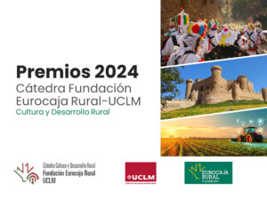 La Cátedra Fundación Eurocaja Rural-UCLM falla los premios 2024 dirigidos a proyectos del ámbito de la cultura, el desarrollo rural y la innovación