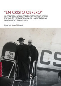 El obrerismo católico en las dictaduras de Salazar y Franco llega a las charlas de la RACAL