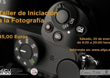 La Agrupación Fotográfica de Guadalajara abre el plazo de inscripción para el “Taller de Iniciación a la Fotografía” impartido por Fernando Sánchez