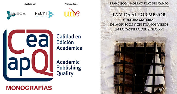 Una monografía sobre la vida de los moriscos y cristianos del profesor Francisco Javier Moreno obtiene el sello de calidad de la Unión de Editoriales Universitarias Españolas 1 Una monografía sobre la vida de los moriscos y cristianos del profesor Francisco Javier Moreno obtiene el sello de calidad de la Unión de Editoriales Universitarias Españolas