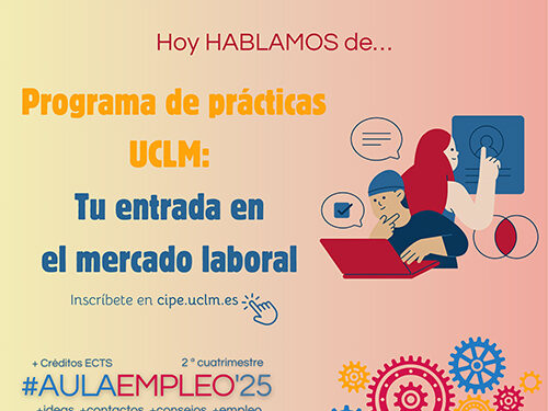 Vuelve AulaEmpleo con más iniciativas para mejorar el posicionamiento profesional de estudiantes y egresados/as de la UCLM 1 Vuelve AulaEmpleo con más iniciativas para mejorar el posicionamiento profesional de estudiantes y egresadosas de la UCLM