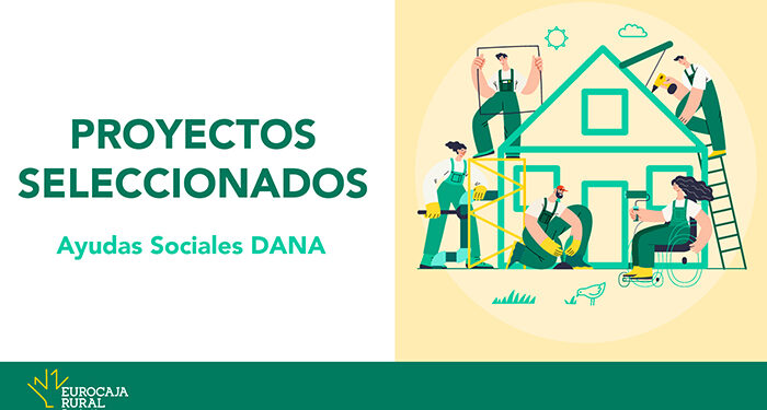 Fundación Eurocaja Rural otorga Ayudas Sociales para la reconstrucción y recuperación tras la DANA 1 Fundación Eurocaja Rural otorga Ayudas Sociales para la reconstrucción y recuperación tras la DANA