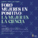 Mujeres en Positivo aborda en Guadalajara el papel de la mujer en la ciencia, en el Día Internacional de las Mujeres y las Niñas en la Ciencia 3 Mujeres en Positivo aborda en Guadalajara el papel de la mujer en la ciencia, en el Día Internacional de las Mujeres y las Niñas en la Ciencia