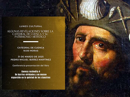 La Catedral de de Cuenca acoge la presentación de un nuevo título de la serie “Cuenca recóndita” del historiador Pedro Miguel Ibáñez