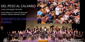 La marcha «Del Peso al Calvario». La obra estreno del Concierto Inicio de Cuaresma 2025