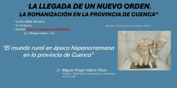 El Museo de Cuenca acoge una conferencia sobre “El mundo rural en época hispanorromana en la provincia de Cuenca