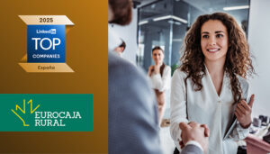 LinkedIn sitúa a Eurocaja Rural como la segunda mejor empresa nacional con menos de 5.000 trabajadores para el desarrollo profesional