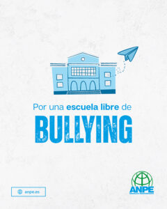 ANPE reclama una estrategia nacional que implique al conjunto de la sociedad en la erradicación del acoso escolar