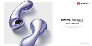 Huawei FreeBuds 6 revoluciona el audio Open-Fit con tecnología de doble altavoz y transmisión sin pérdidas