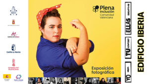La Sala Iberia acoge la exposición ‘Yo cómplice, Tú mujer, Ellas luchadoras’ dedicada a las mujeres con discapacidad 