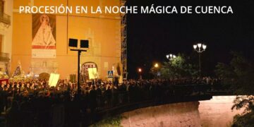 Procesión en la noche mágica de Cuenca