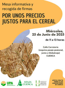 ASAJA Cuenca y UPA convocan una mesa informativa y recogida de firmas para exigir precios justos para el cereal 2 ASAJA Cuenca y UPA convocan una mesa informativa y recogida de firmas para exigir precios justos para el cereal