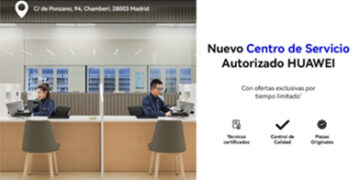 Huawei refuerza su servicio posventa en España con un nuevo punto de atención físico en la tienda de ANOVO care de Madrid