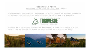 Toroverde presentará oficialmente en Madrid el resort de montaña de Cuenca el próximo 23 de julio