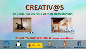Espacio Torner y el Museo de Cuenca continúan el proyecto didáctico conjunto “Creativ@s”