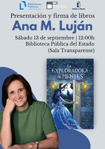 La escritora conquense Ana M. Luján presenta el 13 de septiembre su nueva novela “La Exploradora de Mentes”