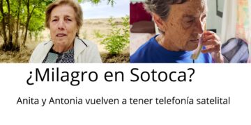 Videorreportaje ¿Milagro en Sotoca? Antonia y Anita recuperan la telefonía satelital en sus casas