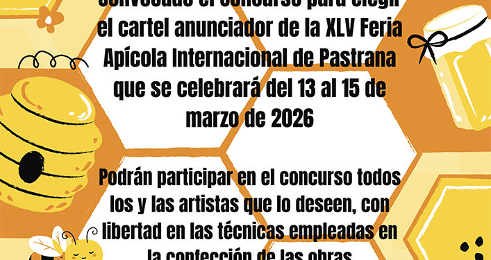 La Feria Apícola de Pastrana convoca el concurso para elegir el cartel anunciador de su XLV edición 1 La Feria Apícola de Pastrana convoca el concurso para elegir el cartel anunciador de su XLV edición