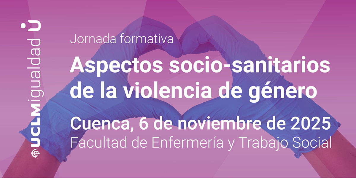 El campus de Cuenca acoge unas jornadas formativas sobre los aspectos sociosanitarios de la violencia de género 2 El campus de Cuenca acoge unas jornadas formativas sobre los aspectos sociosanitarios de la violencia de género