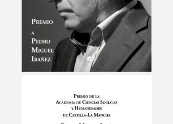 La Academia de Ciencias Sociales y Humanidades de Castilla-La Mancha premia a Pedro Miguel Ibáñez